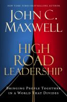 Cover image for High road leadership : bringing people together in a world that divides