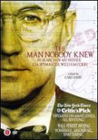Image de couverture de The man nobody knew [DVD videorecording]