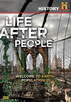 Image de couverture de Life after people [DVD videorecording]