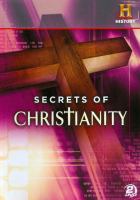 Image de couverture de Secrets of Christianity [DVD videorecording]