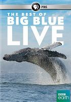Image de couverture de The best of big blue live [DVD videorecording]