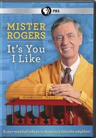 Image de couverture de Mister Rogers [DVD videorecording] : it's you I like