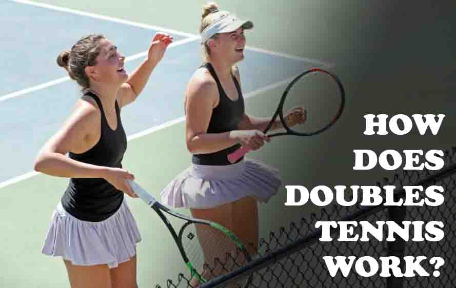 How Does Doubles Tennis Work