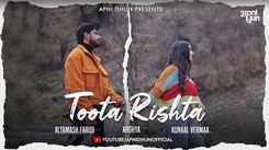Experience The Popular Hindi Music Video For Toota Rishta By Altamash Faridi