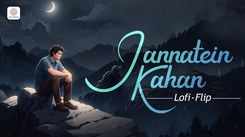 Check Out The Lofi Flip Music Video Of The Popular Hindi Song Jannatein Kahan Sung By KK