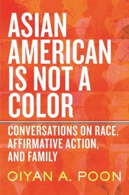 Asian American Is Not a Color Cover Image